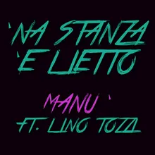 'Na Stanza 'E Lietto