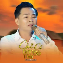 Chỉ Có Bạn Bè Thôi