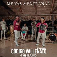 Me Vas a Extrañar