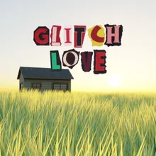 Glitch Love