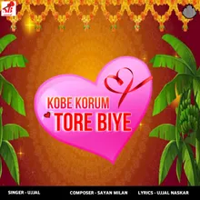 Kobe Korum Tore Biye