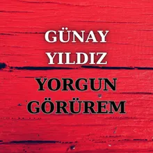 Yorgun Görürem