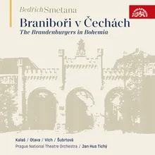 The Brandenburgers in Bohemia, Act II, Scene 2: "Stand Still! Not One More Step Further!" (Old villager, Varneman, Town crier)