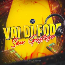 VAI DJ FODE SEU GOSTOSO