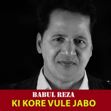 Ki Kore Vule Jabo