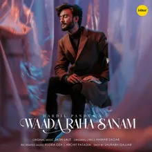 Waada Raha Sanam