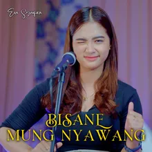 Bisane Mung Nyawang