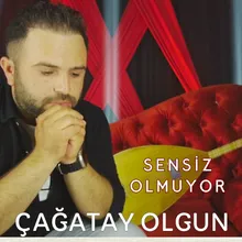 Sensiz Olmuyor