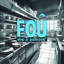 Fou dans l'restaurant