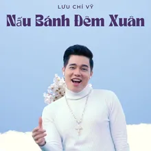 Nấu Bánh Đêm Xuân - Short Version 2