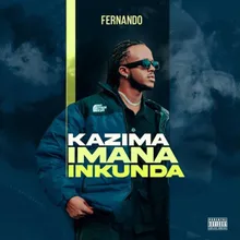 Kazima Imana Inkunda