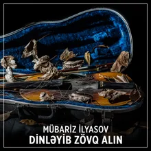 Dinləyib Zövq Alın