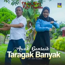 Awak Bansaik Taragak Banyak