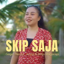 Skip Saja