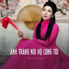 Ánh Trăng Nói Hộ Lòng Tôi