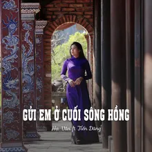 Gửi Em Ở Cuối Sông Hồng