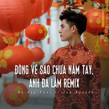 Đông Về Sao Chưa Nắm Tay, Anh Đã Lầm Remix