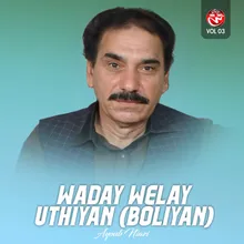 Waday Welay Uthiyan (Boliyan)