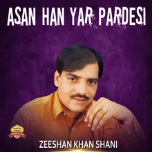 Asan Han Yar Pardesi