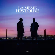 LA MÊME HISTOIRE