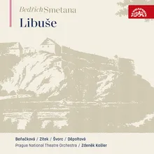 Libuše, Act III: "Hail, Stronghold Vyšehrad… O Gods, Ye, Who Are Surrounded by Glory" (Libuše, Přemysl, Chrudoš, Šťáhlav, Lutobor, Radovan, Krasava, Radmila)