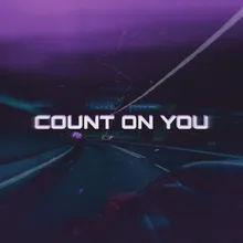 COUNT ON YOU