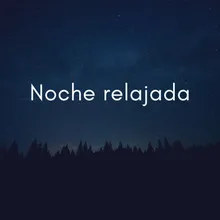 Noche relajada