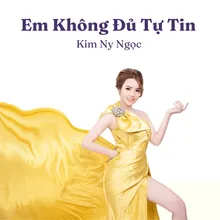 Em Không Đủ Tự Tin (Beat) - Short Version 1