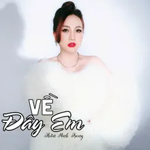 Về Đây Em