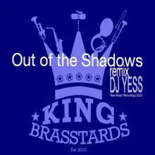Out of the Shadows DJ Yess Remix
