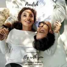 Fly With You  (From "Pearlish") Title Song