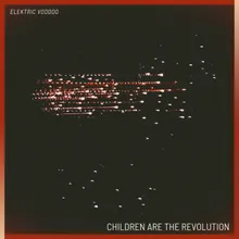 Children Are the Revolution