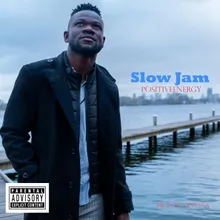 Slow jam