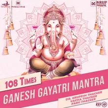 Ganesh Gayatri Mantra 108 Times