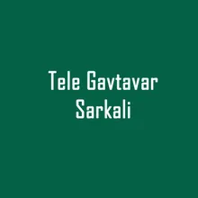 Tele Gavtavar Sarkali