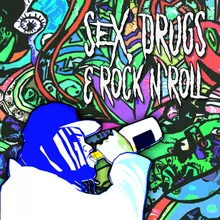 Sex, Drugs & Rock 'N Roll