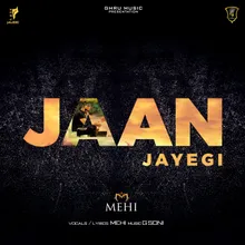 Jaan Jayegi