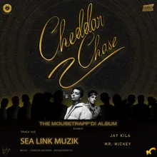 Sea Link Muzik [CHEDDAR CHASE]