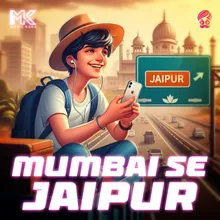 Mumbai Se Jaipur