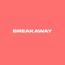 Breakaway