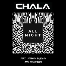 All Night (feat. Stephen Bradley &amp; Inna Vision)