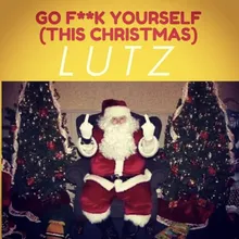 Go F**k Yourself (This Christmas)