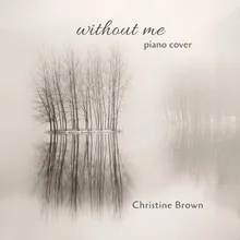 Without Me (Piano Version)