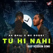 Tu Hi Nahi Rap Version Song