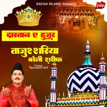 Datsan E Huzoor Tajushariya Bareilly Sharif