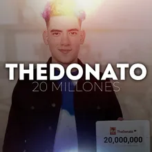 Thedonato 20 Millones