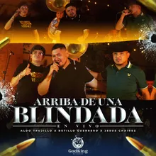 Arriba de una Blindada (En Vivo)