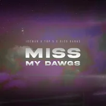 I Miss My Dawgs