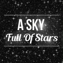 A Sky Full Of Stars Piano Version