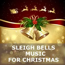 Christmas Time Sleigh Bells Version